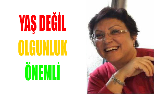 “SÜRÜCÜ BELGESİ ALIRKEN YAŞ DEĞİL OLGUNLUK ÖNEMLİ”
